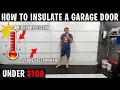 BEST WAY OF INSULATING A GARAGE DOOR FULL TUTORIAL