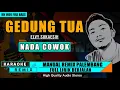 Download Lagu GEDUNG TUA - NADA COWOK KARAOKE REMIX PALEMBANG