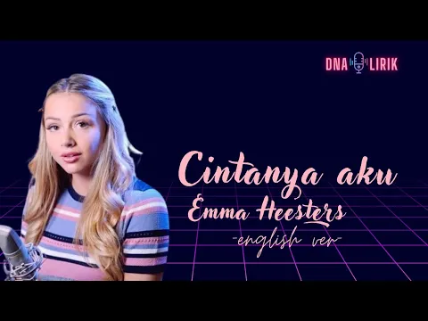 Download MP3 Cintanya aku (English ver) - Emma Heesters | lyrics