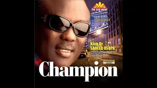 saheed osupa champion