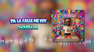 Chimbala - PA LA CALLE ME VOY (Audio Cover)