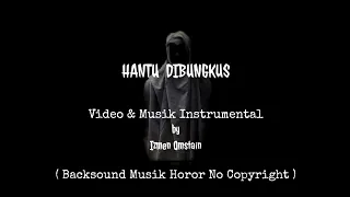 Download Musik Horor No Copyright || Hantu Dibungkus by Izmen Omstain MP3