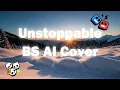 Download Lagu Unstoppable - Brawl Stars AI Cover