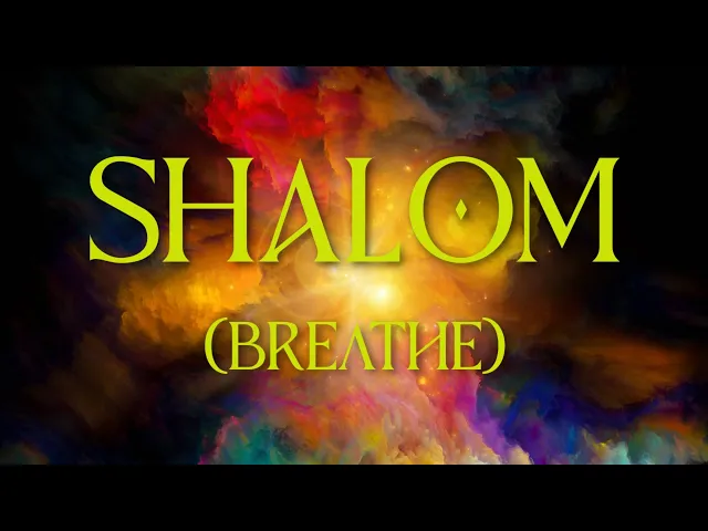 Download MP3 SHALOM (Breathe) by Laura C  - Encounter w/the Peace, Wholeness, & Comfort, of God, Breathwork