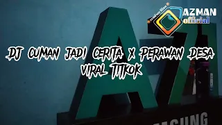 Download free accapella|| Dj slow cuman jadi cerita x perawan desa viral 2022 MP3