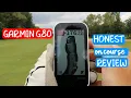 Garmin G80 REVIEW My HONEST on Course opinion