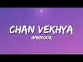 Chan Vekhya - Harnoor (Lyrics)