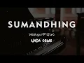 SUMANDHING // Wahyu F Giri // KARAOKE PIANO AKUSTIK NADA CEWE ( FEMALE )