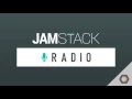 JAMstack Radio - Ep DraftJS Rich Text Editing On The Web
