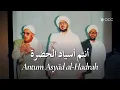 Download Lagu Antum Asyād al-Hadrah أنتم أسياد الحضرة