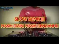 SANTUY!!! DJ MASIH DISINI MASIH DENGANMU•REMIX FULL BASS•ANGKLUNG•TERBARU 2020 [DJ ALDI OFFICIAL]