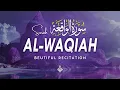 Download Lagu Surah Al Waqiah سورة الواقعة | A Soft Recitation to Uplift Your Heart | Al-Taqwa TV