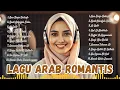 Download Lagu 🎵 FULL ALBUM LAGU ARAB ROMANTIS \