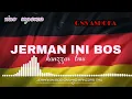 dj lagu buat Jerman ini bos /DJ remix