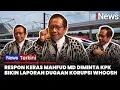 Download Lagu Respon Mahfud MD Diminta KPK Lapor Dugaan Korupsi Whoosh: Langsung Selidiki, Gak Perlu Laporan!