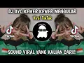 DJ KEWER KEWER MENGGULAR FULL BASS REMIX DJ LENSO VIRAL SOUND JEDAG JEDUG TIKTOK!!