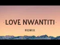 Download Lagu CKay, ElGrandeToto - love nwantiti (Remix Lyrics)