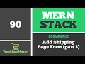 90 Add Shipping Page part3 - Ecommerce Tutorial using MERN Stack