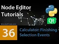 Node Editor Tutorial 36 Finishing Selection Events