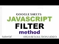 JavaScript Filter Method Tutorial - Google Sheets Apps Scripts