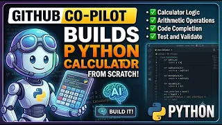 Can GitHub Copilot build a Python calculator from scratch