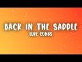 Download Lagu Luke Combs - Back in the Saddle (Lyrics)