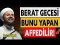 Lagu Berat Gecesi Bunu Yapan Affedilir! - Abdülmetin Balkanlıoğlu Hoca #beratkandili