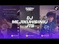 Download Lagu DJ MEJIKUHIBINIU JTB BREAKBEAT REMIX BY IJUL RMX 