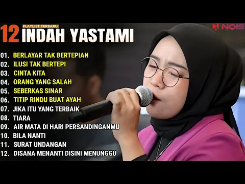 Download MP3 INDAH YASTAMI FULL ALBUM - BERLAYAR TAK BERTEPIAN - ILUSI TAK BERTEPI || COVER AKUSTIK TERBAIK 2024