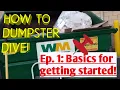 HOW TO DUMPSTER DIVE Ep 1 Getting Started