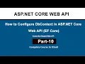 How to Configure DbContext in ASP NET Core Web API Entity Framework Core