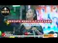 Download Lagu MENGAPA MANUSIA TIADA SAMA - EVA KHOLIQ || MAHESA MUSIC LIVE PESTA RAKYAT TUMAPEL 2025
