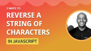 3 ways to reverse a string of characters in JavaScript