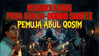 🔴LIVE BASMI ANTEK-ANTEK ABUL QOSIM DI LEMBAH KEMATIAN BERSAMA GUS IDRIS