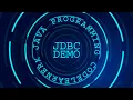 JDBC Demo Java Programming Database Connectivity Explained
