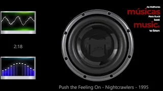 Push The Feeling On - Nightcrawlers - 1995