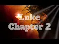 The Book of Luke Chapter 2 - New King James Version NKJV