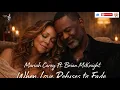 🎵 Mariah Carey Ft. Brian McKnight – When Love Refuses to Fade ( Official Video) by Echoes of Love