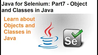 Java for Selenium Part7 Object and Class in Java