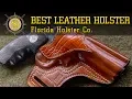 The Best Leather Pistol Holster - Florida Holster Co PERMANENTLY CLOSED DUE TO FAILING HEALTH