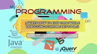 3 Ways How to Edit JavaScript Code While Debugging Chrome DevTools Tutorial