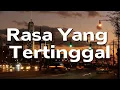 Download Lagu Rasa Yang Tertinggal - ST12 (Lirik)
