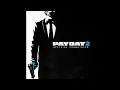 Payday 2 Official Soundtrack - I Will Give You My All 2017 (Assault)