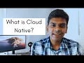 What is Cloud Native What are its Benefits over Traditional approach