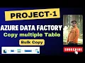 Azure Data Factory Project Bulk Copy Data Pipeline SQL to ADLS Tutorial