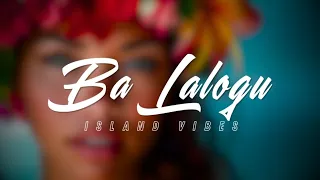 Ba Lalogu - (Island Vibes) Kundu Studio