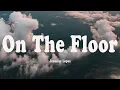 Download Lagu Jennifer Lopez - On The Floor (Lyrics) ft. Pitbull