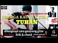Download Lagu SEMOGA KAU TAK TULI TUHAN.. Jup Majen cover dilekapi cara genjreng gitar lirik \u0026 chord untuk pemula