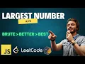 Largest Number Javascript Explained Live Coding 100 Efficient Leetcode
