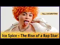 Ice Spice - The Rise of a Rap Star